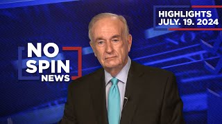 Highlights from BillOReilly com’s No Spin News  July 19 2024 [upl. by Timothee]