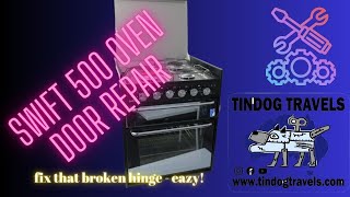 Swift 500 Oven Door repair tindogtravels [upl. by Bridwell580]