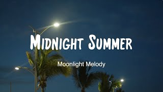 Midnight Summer  달빛선율Moonlight Melody [upl. by Alel]