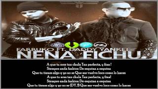 Nena Fichu  Farruko Ft Daddy Yankee Official RemixLyrics [upl. by Netsud]