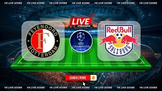 Feyenoord vs Red Bull Salzburg 🔴Live Match Today⚽🎬 [upl. by Aissak1]