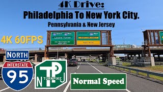 4K Drive Philadelphia To New York City Pennsylvania amp New Jersey I 95 North Interstate 95 North [upl. by Domella]