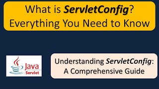 What is ServletConfig Everything You Need to Know  Servlets [upl. by Schnell]