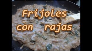 FRIJOLES FRITOS  CON RAJAS  FRIED BEANS WITH CHILE POBLANO  Lorena Lara [upl. by Harras]