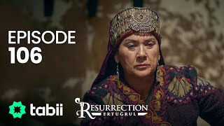 Resurrection Ertuğrul  Episode 106 [upl. by Mori]