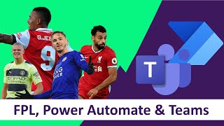 Power Automate amp Teams  How to use the Fantasy Premier League FPL Independent Connector [upl. by Burns]