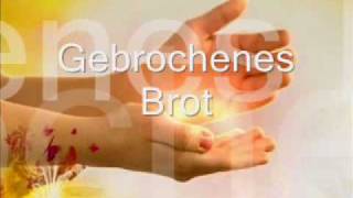 Gebrochenes Brot [upl. by Janina263]