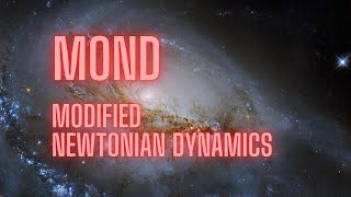 MOND Modified Newtonian Dynamics  an alternative to dark matter [upl. by Bevash235]