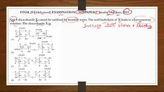 FINAL JEEAdvanced EXAMINATION – 2023 PAPER2 A disaccharide X cannot be oxidized by bromine water [upl. by Tremayne]