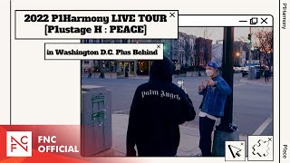 2022 P1Harmony LIVE TOUR P1ustage H  PEACE in Washington DC Plus Behind [upl. by Sol]