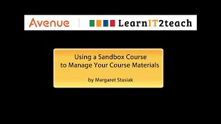 Using a sandbox course to manage your course materials [upl. by Celestia]