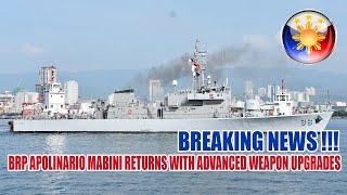 BRP APOLINARIO MABINI RETURNS TO SERVICE WITH ADVANCED WEAPON UPGRADES FOLLOWING EXTENSIVE REPAIRS [upl. by Barris353]