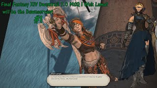 Final Fantasy XIV Dawntrail 70 MSQ I Wuk Lamat will be the Dawnservant 1 [upl. by Seraphim]