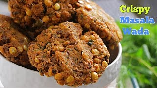 MasalaWada  మసాలా వడ  Perfect Crispy Masala Wada  How to Make Masala Vada [upl. by Yddor966]