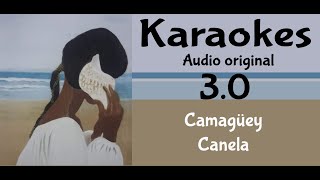 Camaguey Canela Karaoke [upl. by Traver]