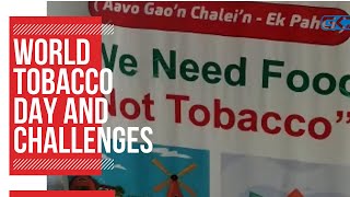 World Tobacco Day and Challenges [upl. by Aicelaf]