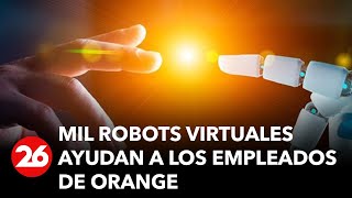 Mil robots virtuales ayudan a los empleados de Orange a optimizar sus procesos [upl. by Craggy]