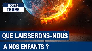 Quelle planète laisseronsnous à nos enfants  Planète environnement et écologie Documentaire HD [upl. by Leff112]