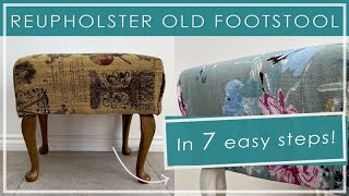 Reupholster an old footstool in 7 EASY steps [upl. by Karlis]