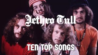 JETHRO TULL  TEN TOP SONGS│BEST OF ROCK classicrock grammys progrock folk rockstar uk [upl. by Shetrit]