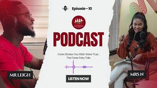 Forex Stories You Wish Were True The Forex Fairy Tale  Ep 10  Must WATCH trading fyp podcast [upl. by Belier]