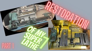 Restoration of an myFord Super 7 Lathe  Part 1 [upl. by Aerda]