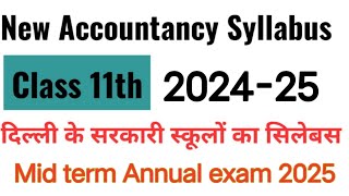 class 11th accountancy syllabus 202425  accountancy syllabus class 11 202425  mid term syllabus [upl. by Theodore]