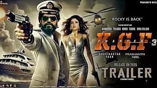 KGF Chapter 3  Hindi Trailer  Rocking Star Yash Raveena Tandon Prashant Neel Prabhas 2024 [upl. by Alric]