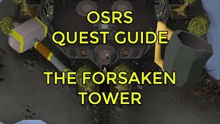 OSRS  The Forsaken Tower Quest Guide [upl. by Htenaj]