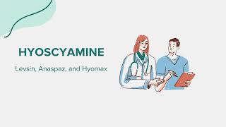 Hyoscyamine Levsin Anaspaz and Hyomax  Drug Rx Information [upl. by Sylas]