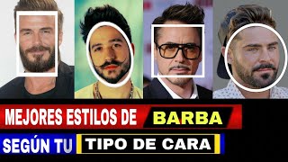 BARBA SEGÚN TU TIPO DE ROSTRO  LOS MEJORES ESTILOS DE BARBA PARA TU CARA [upl. by Ahsii]