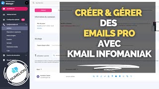 Créer Des Emails Pro Chez Infomaniak avec kMail 📧 PROTEGER VOS DONNEES EN SUISSES 📧 [upl. by Alleira]