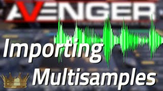 VPS Avenger Tutorial  Quick Tips 23  How to import multisamples part 1 [upl. by Arrahs]