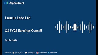 Laurus Labs Ltd Q2 FY202425 Earnings Conference Call [upl. by Pepe]