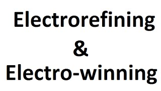 Electrolytic Refining VS Electrorefining and Electrowinning [upl. by Urdna377]