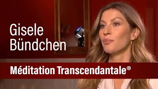 GISELE BÜNDCHEN et Méditation Transcendantale® [upl. by Tice]