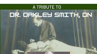 Tribute to Dr Oakley Smith DN American Naprapathy Month [upl. by Adnamaa]