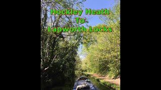 Hockley Heath To Lapworth Locks Stratford Canal 51 [upl. by Geraldina603]