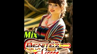 MIX Los Benitez DeLa Sierra 2017 MIX Románticas  Lo Mejor DeLa Música Sierreña [upl. by Saiasi]