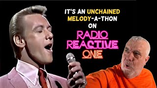 Radio Reactive One  quotUnchained Melodyquot by the Righteous Brothers and others [upl. by Arraet158]