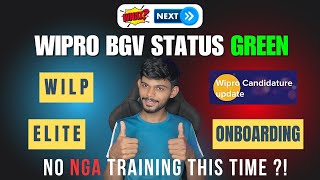 Wipro BGV Status Green  No NGA Training   WILP And ELITE Updates [upl. by Itsym]