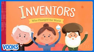 History for Kids Inventors Who Changed the World  Vooks Narrated Storybooks [upl. by Canfield]