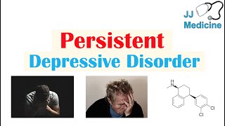 Persistent Depressive Disorder Dysthymia  Risk Factors Symptoms Diagnosis Treatment [upl. by Lanctot518]