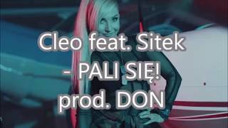 Cleo feat Sitek  PALI SIĘ prod DON  TEKST [upl. by Roberto73]