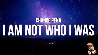 Chance Peña  i am not who i was Lyrics [upl. by Nnylf]