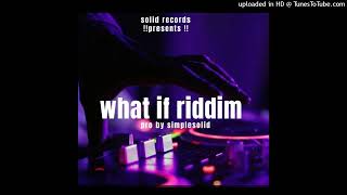 WhatifRiddimMixtape ft Silent KillerBlotMadedidoampGinna Marina Mixed by Mr JahBalonking [upl. by Enaitsirhc781]