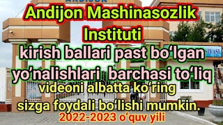 quotKirish ballari 20222023 Andijon mashina sozlik instituti quot Кириш баллари 20222023kuzatish2022 [upl. by Shurlocke]