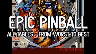 Epic Pinball  All tables from worst to best  MSDOS [upl. by Kinemod]