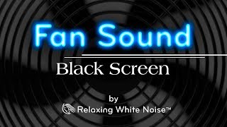 Fan Sound Black Screen  Fall Asleep and Remain Sleeping  Dark Screen White Noise 10 Hours [upl. by Aynodal150]