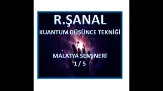 RŞANAL KUANTUM DÜŞÜNCE TEKNİĞİ MALATYA SEMİNERİ 15 [upl. by Kenon]